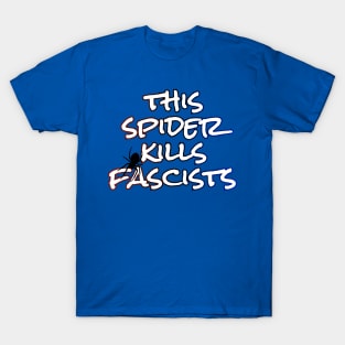 This spider kills fascists T-Shirt